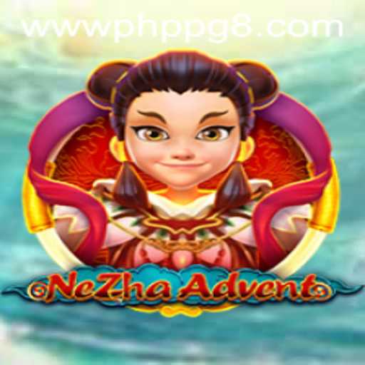 Exploring the World of NeZhaAdvent: A New Dimension in PHPPG Gaming